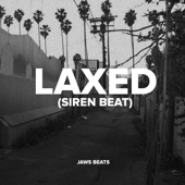 Laxed (Siren Beat) artwork