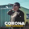 Corona - Kelv Lorenzzo lyrics