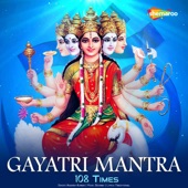 Gayatri Mantra 108 Times - EP artwork