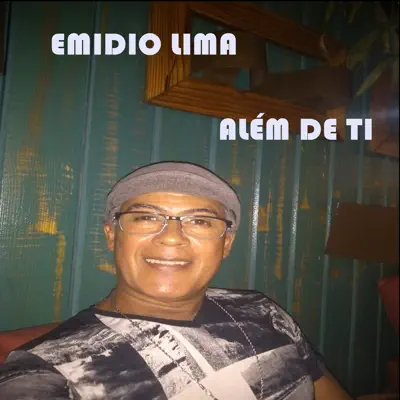 Além de Ti - Emidio Lima