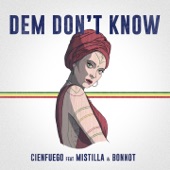 Dem Don't Know (feat. Bonnot & Mistilla) artwork