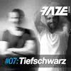 Faze #07: Tiefschwarz album lyrics, reviews, download