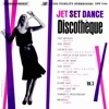 Jet Set Dance Discothèque, Vol. 3