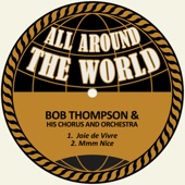 Bob Thompson - Mmm Nice (Remastered)