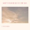 Keep Your Head To the Sky - Single