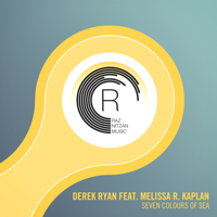 Derek Ryan - Seven Colours of Sea (feat. Melissa R. Kaplan) [Extended Mix] artwork