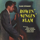 Bowin' Singin' Slam (feat. Erroll Garner, Sammy Weiss & Harold West) artwork