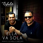 Rafaelito y su Tumbao - Ella Va Sola (feat. Carlo Supo)