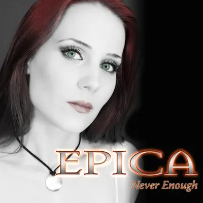 Never Enough - Single - Epica