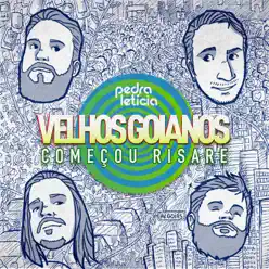 Velhos Goianos - Começou Risare - Pedra Letícia