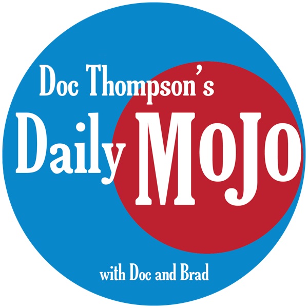 Doc Thompson's Daily MoJo