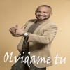 Olvídame Tu - Single