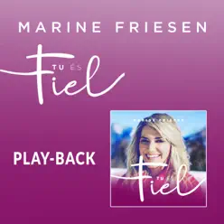 Tu És Fiel (Playback) - Single - Marine Friesen Tu És Fiel (Playback) - Single - Marine Friesen