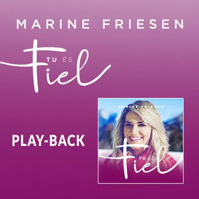 Tu És Fiel (Playback) - Single - Marine Friesen