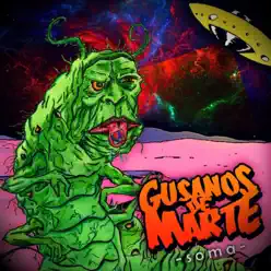 Soma - EP - Gusanos de Marte