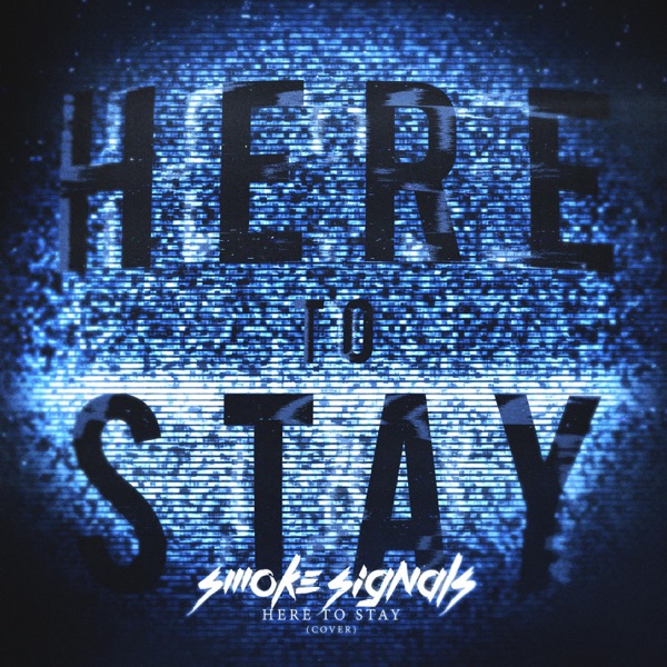Smoke Signals - Here to Stay (KoRn Cover) [single] (2019)