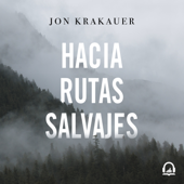 Hacia rutas salvajes - Jon Krakauer