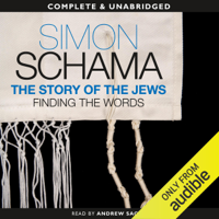 Simon Schama - The Story of the Jews: Finding the Words, 1000 BCE - 1492 (Unabridged) artwork