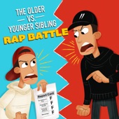 The Older vs. Younger Sibling (Rap Battle) artwork