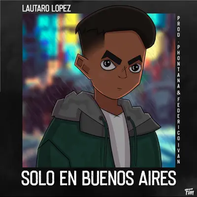 Solo en Buenos Aires - Single - Lautaro López