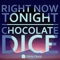 K.I.R. - Chocolate Dice lyrics