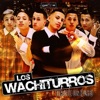 Los Wachiturros