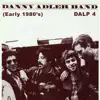 The Danny Adler Band (Early 1980's) album lyrics, reviews, download