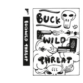 Buckwild Threat artwork