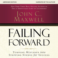 John C. Maxwell - Failing Forward (Abridged) artwork
