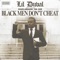 Black Men Don't Cheat (feat. Charlamagne tha God) - Lil Duval lyrics