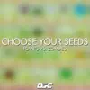 Choose Your Seeds (From "Plants vs. Zombies") - Single album lyrics, reviews, download