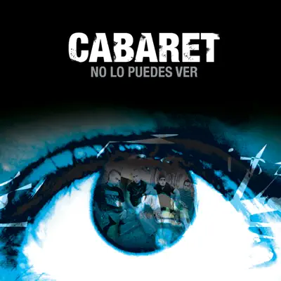 No Lo Puedes Ver - Cabaret