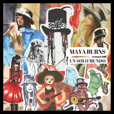 Un Solo Mundo - Maya Burns Un Solo Mundo - Maya Burns