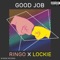 Good Job (feat. Ringo) - Lockie lyrics