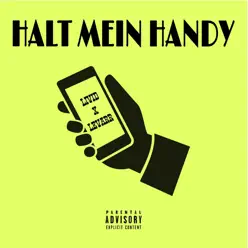 Halt mein Handy - Single - The Livid Halt mein Handy - Single - The Livid
