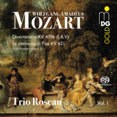 Mozart: Divertimenti, K. 439 b - La clemenza di Titim, K. 621 - Trio Roseau, Rachel Frost, Ulf-Guido Schafer & Malte Refardt