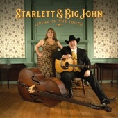 Starlett & Big John - Living In The South