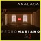 Anjo - ANALAGA & Pedro Mariano lyrics