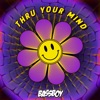 Thru Your Mind (feat. Salo) - Single