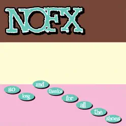 So Long & Thanks for All the Shoes - Nofx