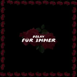 Für immer - Single - Delay Für immer - Single - Delay