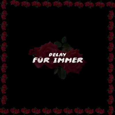 Für immer - Single - Delay