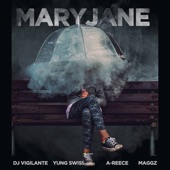 Mary Jane (feat. Yung Swiss, A-Reece & Maggz) artwork