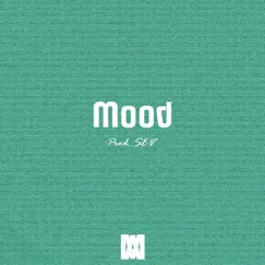 Mood - Single by SEV album reviews, ratings, credits
