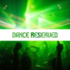 Dance Reserved