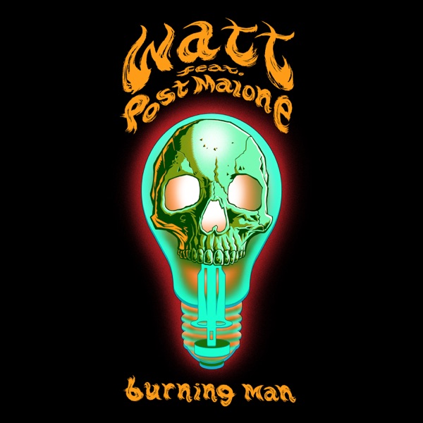 Andrew Watt - Burning Man (feat. Post Malone)
