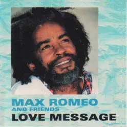 Love Message - Max Romeo Love Message - Max Romeo
