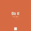 Do It - Single album lyrics, reviews, download