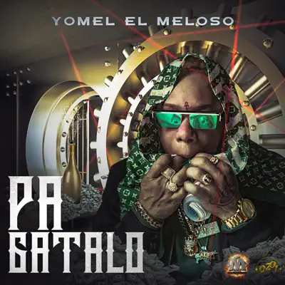 Pa Gatalo - Single - Yomel El Meloso