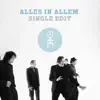 Alles in Allem (Single Edit) - Single album lyrics, reviews, download